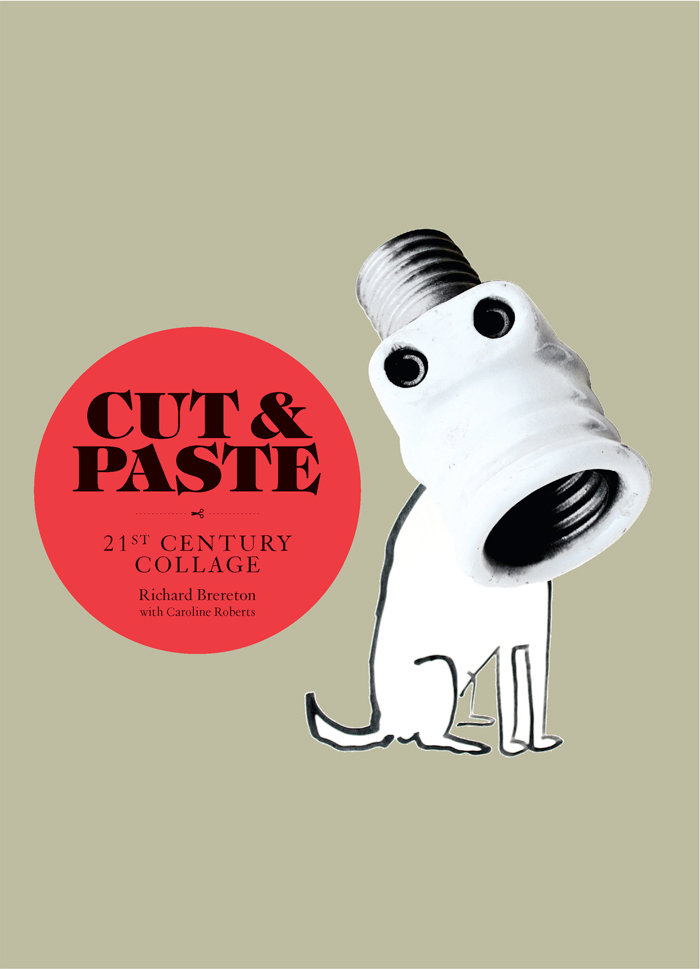 Cut and Paste: 400 Years of Collage (Paperback)