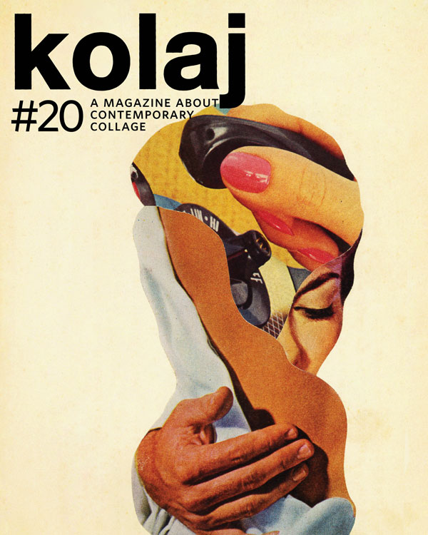 Issue 7: Collage & Collaboration – Kolaj Magazine