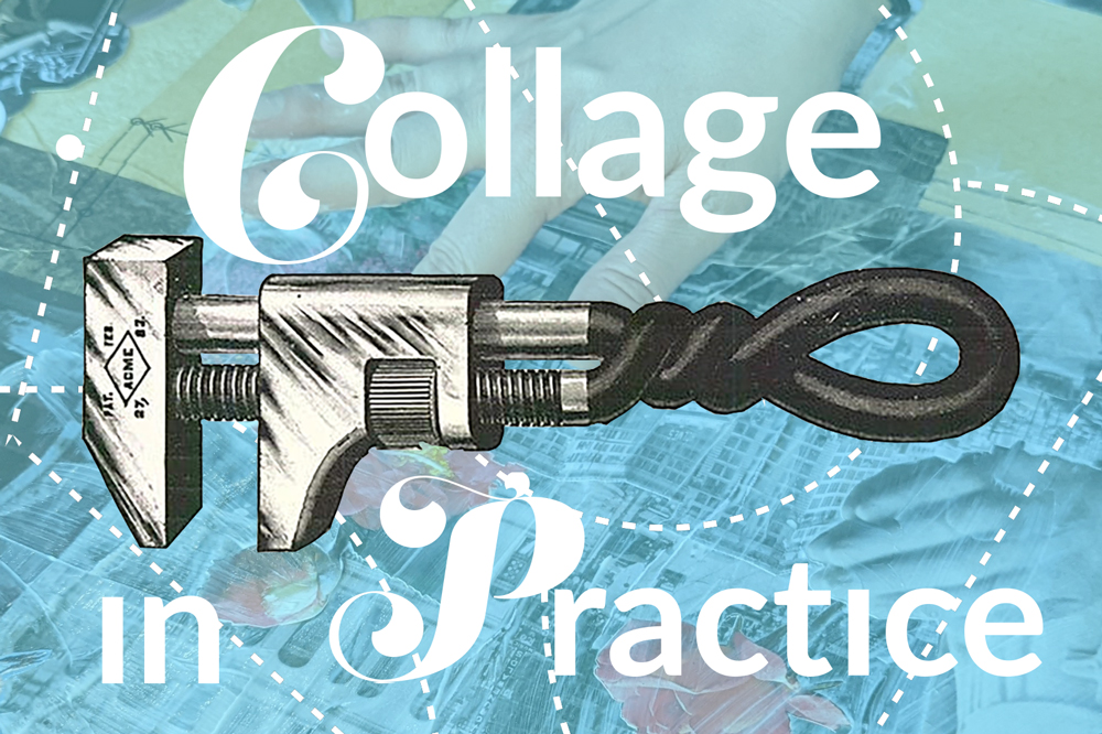 Call to Artists: Collage in Practice Workshop